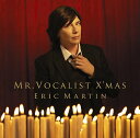 MR.VOCALIST X’MAS[CD] / エリック・マーティン