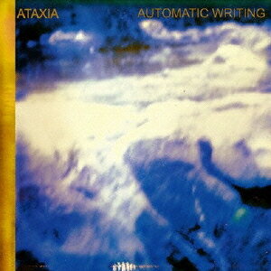 オートマティック・ライティング[CD] [SHM-CD] / アタクシア