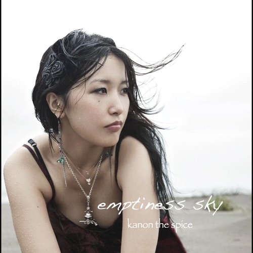 emptiness sky[CD] / Kanon The Spice