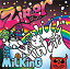 MiLKinG[CD] / Zip.er