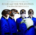 渚でシャララ CD / JULIE with THE WILD ONES