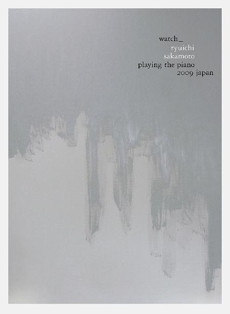 watch- ryuichi sakamoto playing the piano 2009 japan DVD / 坂本龍一