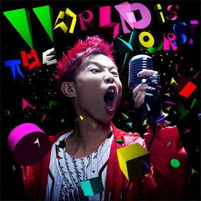 THE WORLD iS YOURS![CD] / 難波章浩