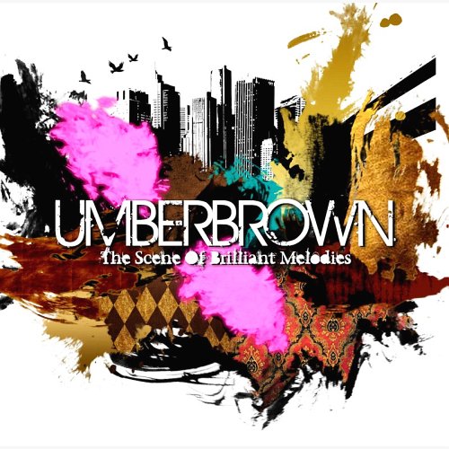 The Scene Of Brilliant Melodies[CD] / UMBERBROWN