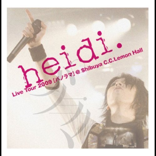 Live Tour 2009 [ѥΥ]Shibuya C.C.Lemon Hall[CD] [CD+DVD] / heidi.