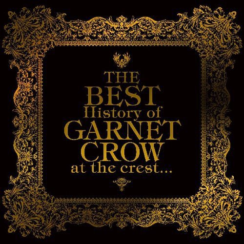 The BEST History of GARNET CROW at the crest...[CD] [通常盤] / GARNET CROW