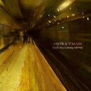 Inside the running subway CD / ABSTRACT MASH