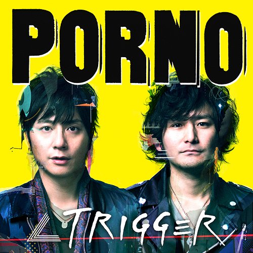 ∠ TRIGGER[CD] [通常盤] / ポルノグラフィティ