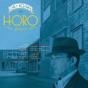 HORO2010[CD] [Blu-spec CD] / 小坂忠