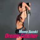 Dream Catcher[CD] / 鈴木もも