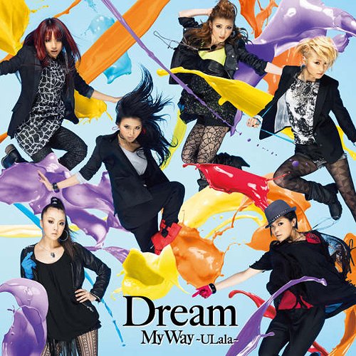 My Way ～ULala～[CD] [ジャケットB] / Dream