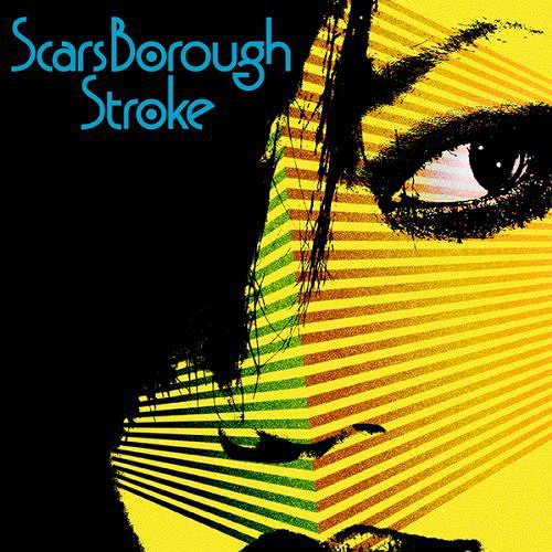 Stroke[CD] / Scars Borough