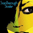 Stroke[CD] / Scars Borough