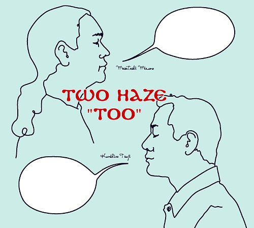 TOO[CD] / TWO HAZE