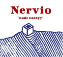 NUDE ENERGY[CD] / NERVIO
