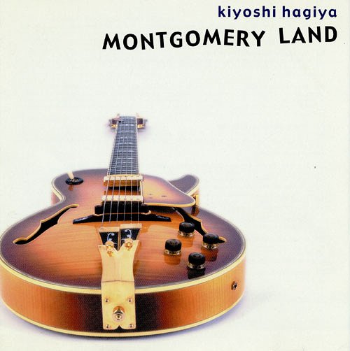 MONTGOMERY LAND CD / 萩谷清