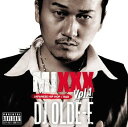 MIXXX Vol.1[CD] / DJ OLDE-E