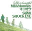 Life is beautiful feat.幾ް from MONGOL800 Salyu SHOCK EYE from ǵ[CD] / Miss Monday