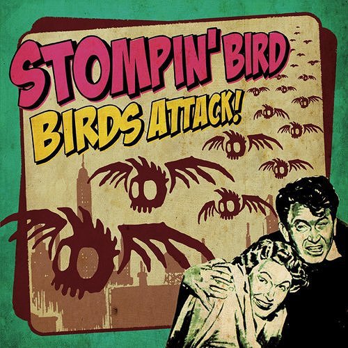 BIRDS ATTACK![CD] / STOMPIN BIRD