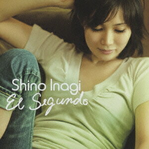 El Segundo[CD] / 伊奈木紫乃