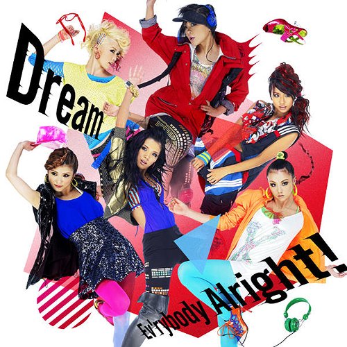 Ev’rybody Alright![CD] [CD+DVD/ジャケットA] / Dream