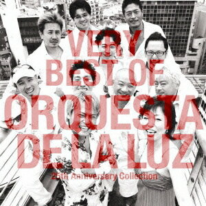 VERY BEST OF ORQUESTA DE LA LUZ～25th Anniversary Collection[CD] [Blu-spec CD] / オルケスタ・デ・ラ・ルス