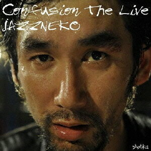 Confusion The Live[CD] / ジャズネコ