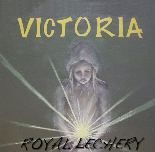 VICTORIA[CD] / ROYAL LECHERY