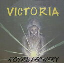 VICTORIA[CD] / ROYAL LECHERY