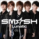 Lunatic[CD] [初回限定盤 B] / SM☆SH