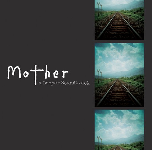 「Mother」a Deeper Soundtrack[CD] / TVサントラ