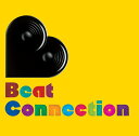 BEAT CONNECTION[CD] / オムニバス