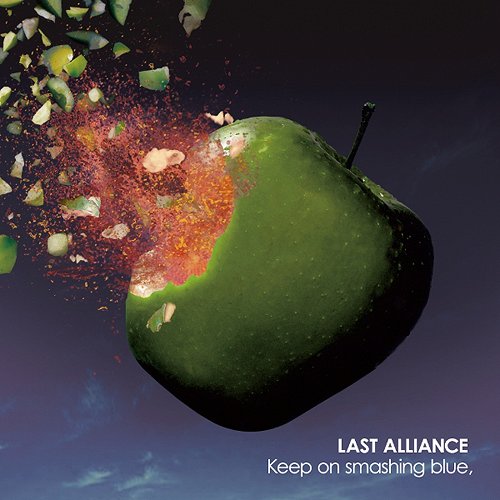 Keep on smashing blue [CD] [通常盤] / LAST ALLIANCE