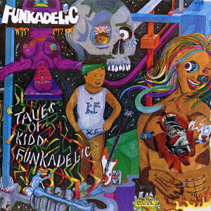 テイルズ・オブ・キッド・ファンカデリック[CD] [初回受注限定生産] / ファンカデリック