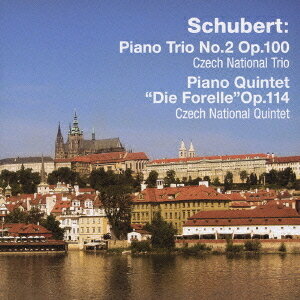 シューベルト: ピアノ三重奏曲 第2番&五重奏曲『鱒』[CD] / チェコ・ナショナル・トリオ&クィンテット