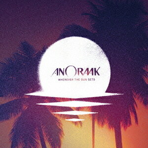 ホエアエバー・ザ・サン・セッツ +4[CD] / ANORAAK