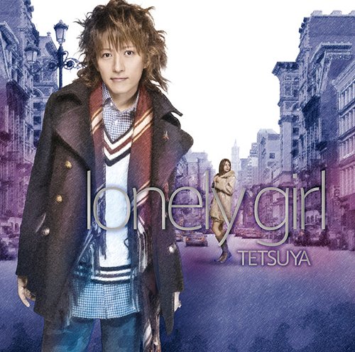 lonely girl[CD] [DVD付初回限定盤] / TETSUYA