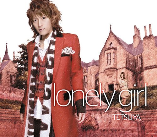 lonely girl[CD] [通常盤] / TETSUYA