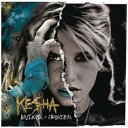 アニマル+カニバル[CD] [デラックス・エディション] [2CD/輸入盤] / KE＄HA