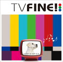 TV FINE![CD] / IjoX