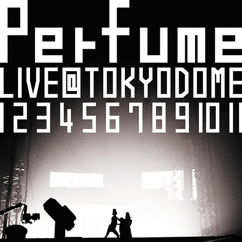 結成10周年、メジャーデビュー5周年記念! Perfume LIVE @東京ドーム「1 2 3 4 5 6 7 8 9 10 11」 [通常版] / Perfume