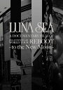 LUNA SEA A DOCUMENTARY FILM OF 20th ANNIVERSARY WORLD TOUR REBOOT -to the New Moon- DVD Tシャツ付初回限定版 / LUNA SEA