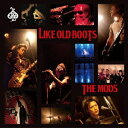 LIKE OLD BOOTS CD / THE MODS