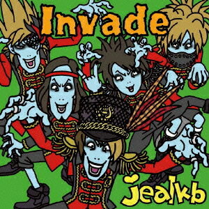 Invade[CD] [DVD付初回限定盤 A] / jealkb