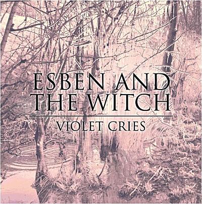 ヴァイオレット・クライズ[CD] [輸入盤] / エスベン・アンド・ザ・ウィッチ