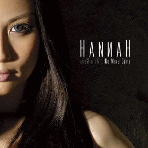 No More Game[CD] / Hannah