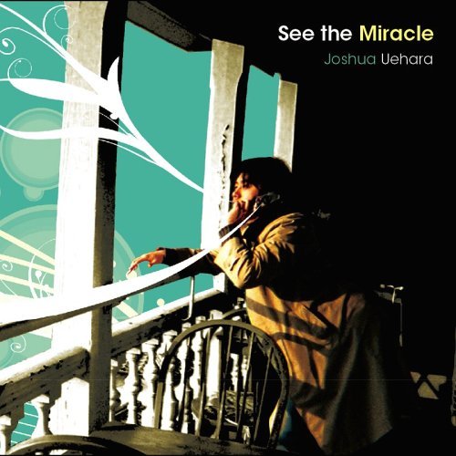 See the Miracle[CD] / 上原ヨシュア