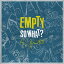 SO WHAT?[CD] / EMPTY