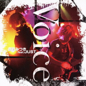 Voice[CD] / 斎賀みつき feat.JUST