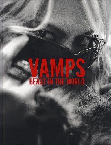 VAMPS BEAST IN THE WORLD[本/雑誌] 【通常版】 (単行本・ムック) / ソニー・マガジンズ / VAMPS